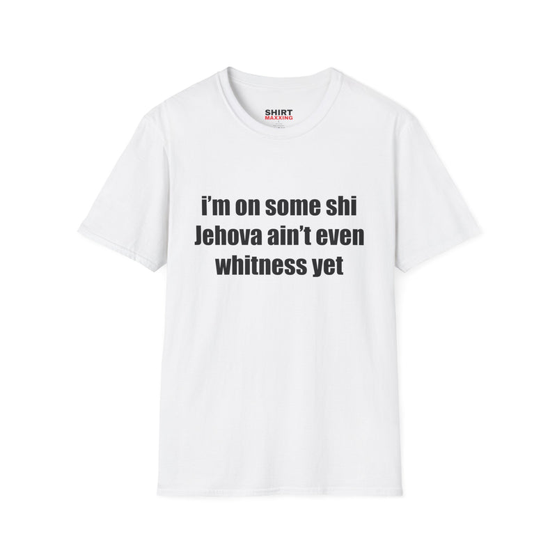 I'm on some shi Jehova ain't even whitness yet Tee
